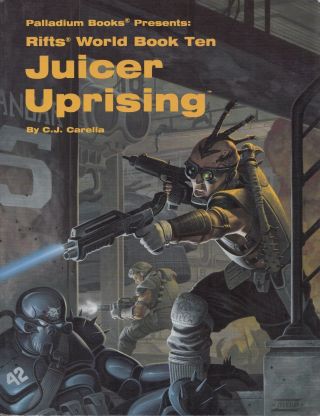Rifts World Book Ten Juicer Uprising C.  J.  Carella Palladium Role - Playing Book 10