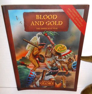 Wargame Rules Field Of Glory Companion Blood & Cold Pre - Columbian Era To 16th C