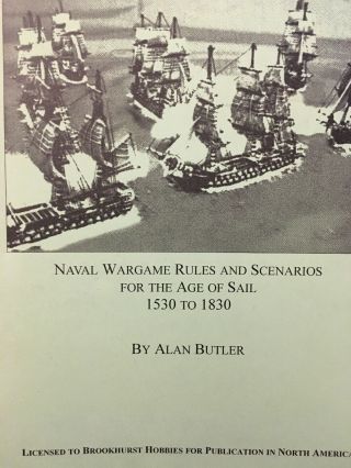 Grand Fleet Actions In The Age Of Sail HISTORICAL Naval WARGAME RULES 1530 - 1830 2