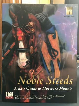 Dungeons & Dragons: Noble Steeds - A D20 Guide To Horses & Mounts