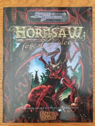 Hornsaw: Forest Of Blood Sword & Sorcery D&d 3rd Edition D20