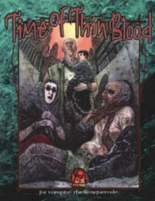 White Wolf Vampire The Masquerade Time Of Thin Blood Sc Vg,