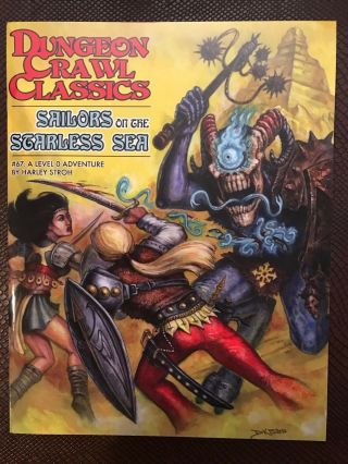 Dungeon Crawl Classics 67 : Sailors On The Starless Sea (softcover,  2012)