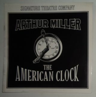 Arthur Miller : The American Clock - Souvenir Program - 1997 Signature Theatre