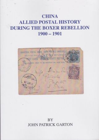China - Boxer Rebellion Campaign - 1900 - 01 Book Of 84 Pages On Allied Postal History