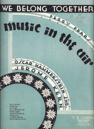Jerome Kern " Music In The Air " Oscar Hammerstein 1932 Broadway Sheet Music