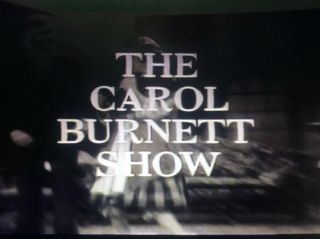 16mm Tv Show Classic,  The Carol Burnett Show,  One Hour,  Cbs,  1970
