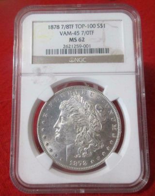 1878 7/8tf Vam - 45 7/0tf Ngc Ms 62 Morgan Silver Dollar Top - 100 Mf - 4737