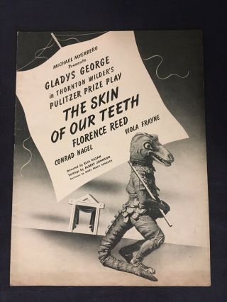 Souvenir Program - The Skin Of Our Teeth - Gladys George Dir Elia Kazan 1943