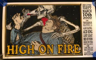 High On Fire Og Aosd Record Release Poster Mans Ruin Troubadour La Sleep 35x21