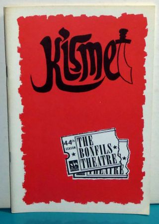 Program For Kismet,  Bonfils Theatre Denver,  1973,  20th/44th Season