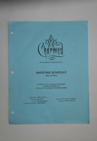 Charmed Set - Shooting Schedule For Episode " Long Live The Queen "