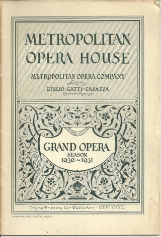 Metropolitan Opera House Opera Company Season 1930 - 1931 Program K