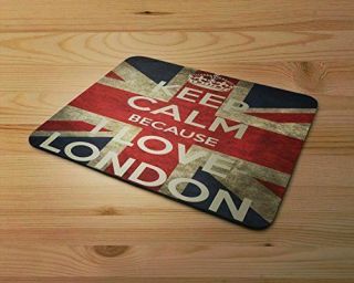 Keep Calm Because I Love London Rubber Mouse Mat Pc Mouse Pad