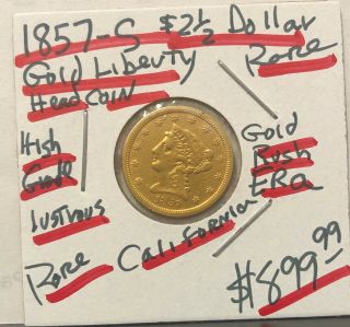 1857 - S Usa California Gold Rush Coin - A Classic 2 1/2 Dollars Quarter Eagle Rare