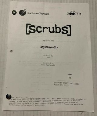 Scrubs Episode 424 My Drive - By - Shooting Draft Act 1 March 28,  2005