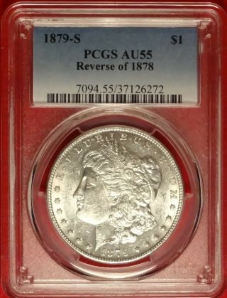 1879 - S Reverse Of 1878 $1 Pcgs Au 55 Almost Uncirculated Rev Of 78 Morgan Dollar