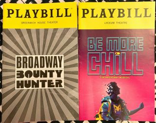 Joe Iconis 2 Broadway & Off - Bway Playbills - Be More Chill,  Bway Bounty Hunter
