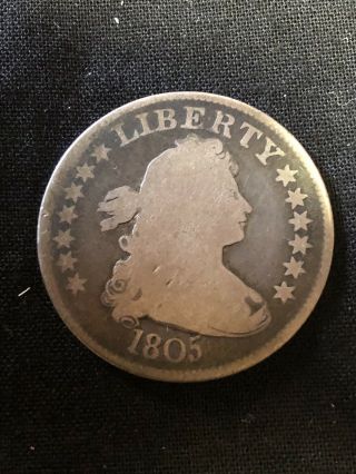 Authentic 1805 Draped Bust Quarter 25 Cents Key Date 90 Silver