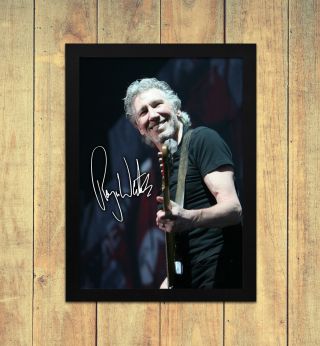 Roger Waters Pink Floyd V2 Signed Autograph Poster Print A4 A5 Frame
