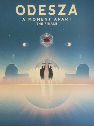 Odesza A Moment Apart - The Finale - Concert Poster - 7/26 - 7/27