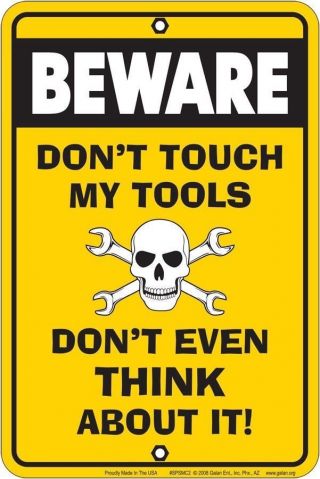 Beware Dont Touch My Tools Metal Sign For Garage Repair Auto Custom Detail