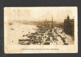 China Photo Picture Post Card View Of Bund Looking South Shanghai 1922 Posted