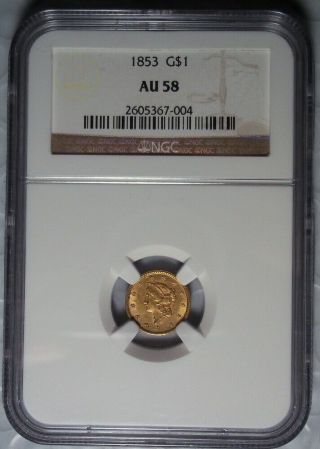 1853 Gold Liberty Head $1 Coin Ngc Au58 Rare Type 1 One Dollar Gold