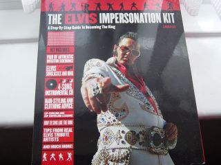 Elvis Impersonation Kit : A Step - By - Step Guide To Becoming The King By.