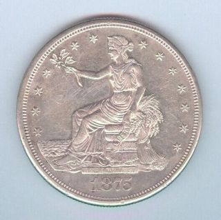 1875 - S U.  S.  Trade Dollar – Silver – 420 Grains -.  900 Fine - Cleaned - Au,