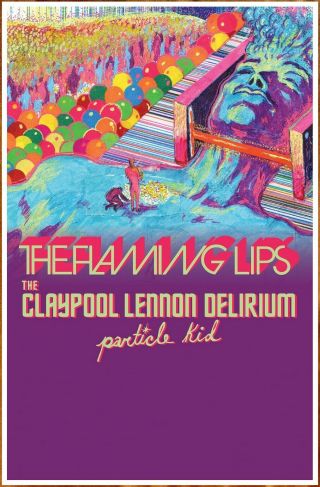 The Flaming Lips | Claypool Lennon Delirium 2019 Tour Ltd Ed Rare Poster Les