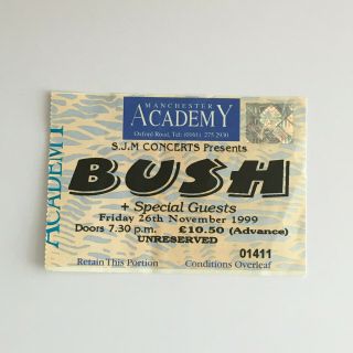 Bush - 26/11/1999 Manchester Academy Concert Ticket Stub