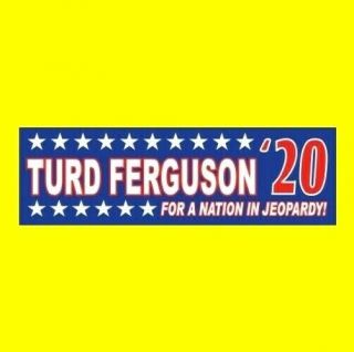 " Turd Ferguson 