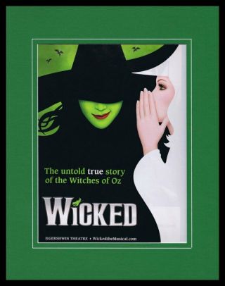 2015 Wicked On Broadway Musical Framed 11x14 Advertisement