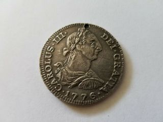 Carolus Iii 1776 Dei Gratia Hispan Spanish Colonial 8 Reals Silver Coin W/hole