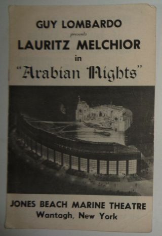 Guy Lombardo Presents Lauritz Melchior In Arabian Nights - Souvenir Program 1954