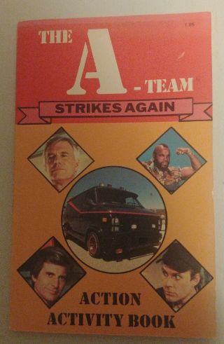 Vintage 1984 The A - Team Strikes Again Action Activity Book - 62 Pages