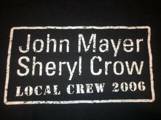Rare Vintage 2006 John Mayer Sheryl Crow Local Crew Concert Tour Band Shirt Rock