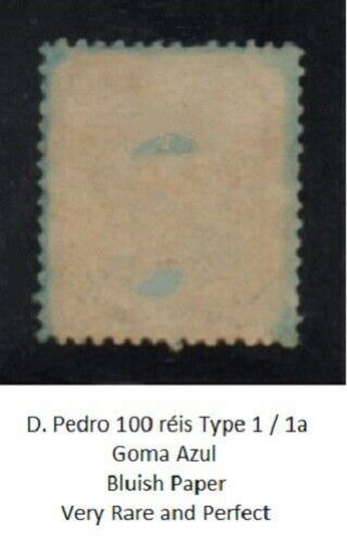 Brazil Stamp D.  Pedro 100 Rs.  Type 1/1a Bluish Paper $11.  500,  00 Rare Variety
