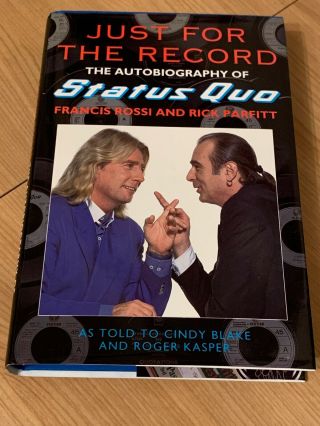 Status Quo - Just For The Record Hardback Book Signed Rick Parfitt/francis Rossi