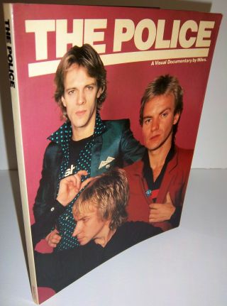 The Police: A Visual Documentary Book,  Photos—sting Stewart Copeland Andy Summers