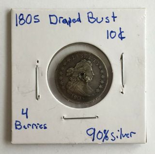 1805 Draped Bust Silver Dime 10c 4 Berries