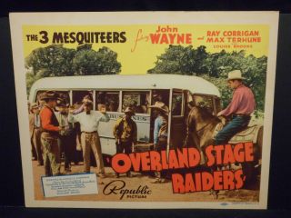 John Wayne The Three Mesquiteers Overland Stage Raiders 1938 Title Lobby Card
