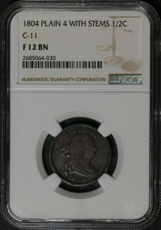1804 1/2 Cent Plain 4 With Stems C - 11 Ngc F 12 Bn A Buy - It - Now Steal
