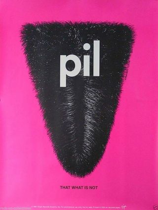 Public Image Limited P.  I.  L.  1991 That What Is Not Promo Poster Sex Pistols