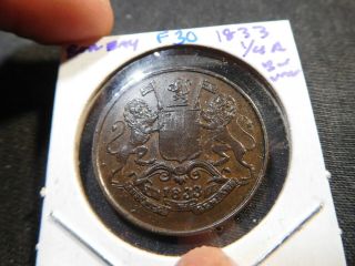 F30 India Bombay Presidency 1833 1/4 Anna Unc Brown