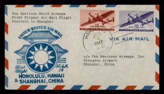 Dr Who 1947 First Flight Paa Honolulu Hawaii To Shanghai China Fam 14 E82009
