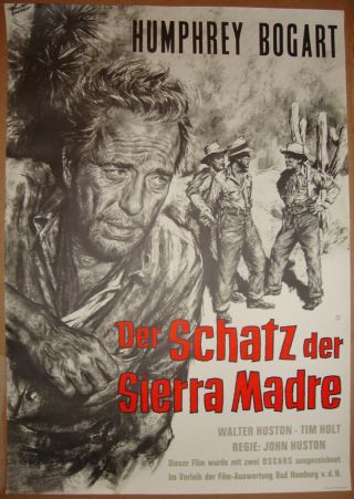 The Treasure Of The Sierra Madre - J.  Huston - H.  Bogart - German R61 (24x33 Inch) Unfol