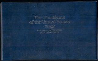 The Presidents Of The United States First Day Of Issue Maximum Cards