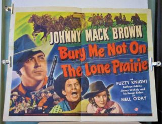 1940 Bury Me Not On The Lone Prarie Half - Sheet Johnny Mack Brown Fuzzy Knight